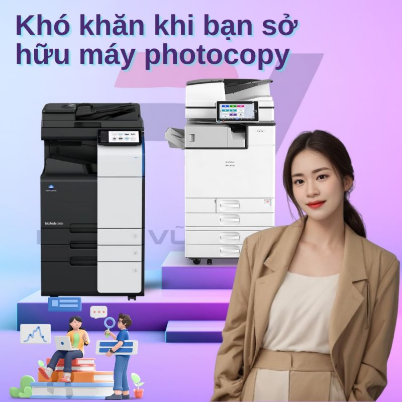 6 đặc điểm để lựa chọn thuê máy photocopy